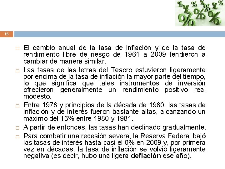 15 El cambio anual de la tasa de inflación y de la tasa de