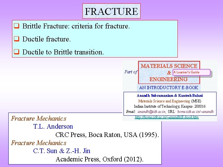 FRACTURE q Brittle Fracture: criteria for fracture. q Ductile to Brittle transition. Part of