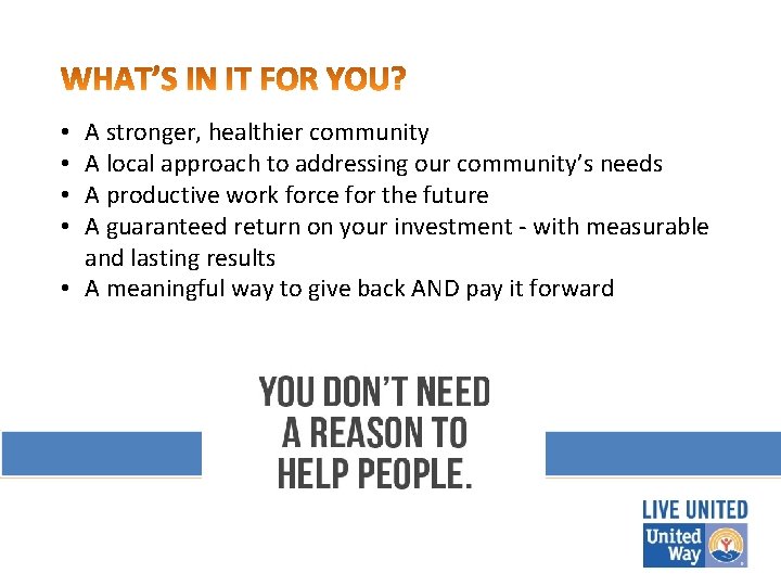 A stronger, healthier community A local approach to addressing our community’s needs A productive