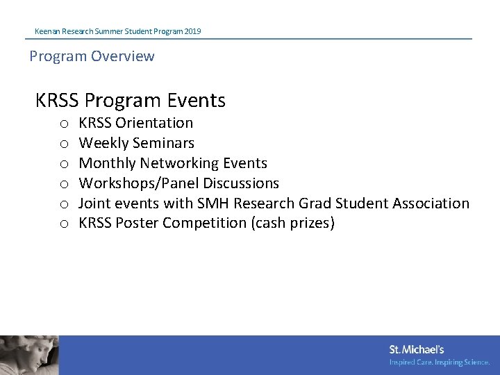 Keenan Research Summer Student Program 2019 Program Overview KRSS Program Events o o o