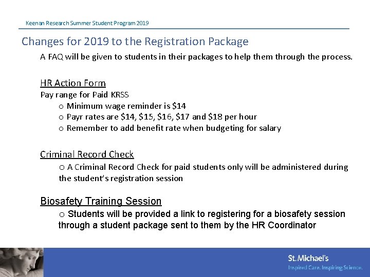 Keenan Research Summer Student Program 2019 Changes for 2019 to the Registration Package A