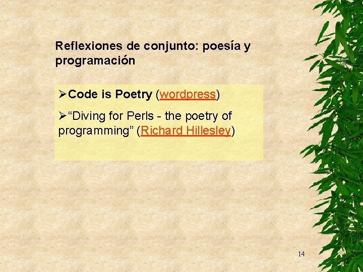 Reflexiones de conjunto: poesía y programación ØCode is Poetry (wordpress) Ø“Diving for Perls -