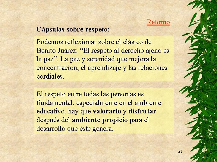 Cápsulas sobre respeto: Retorno Podemos reflexionar sobre el clásico de Benito Juárez: “El respeto