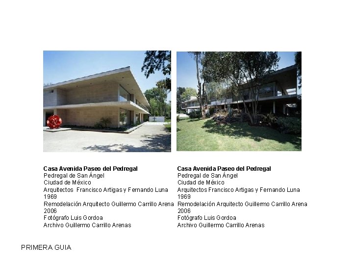 Casa Avenida Paseo del Pedregal de San Ángel Ciudad de México Arquitectos Francisco Artigas