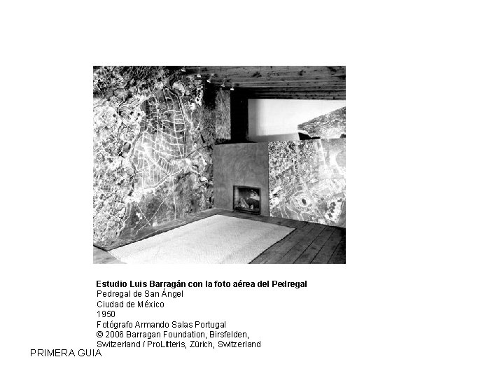 Estudio Luis Barragán con la foto aérea del Pedregal de San Ángel Ciudad de