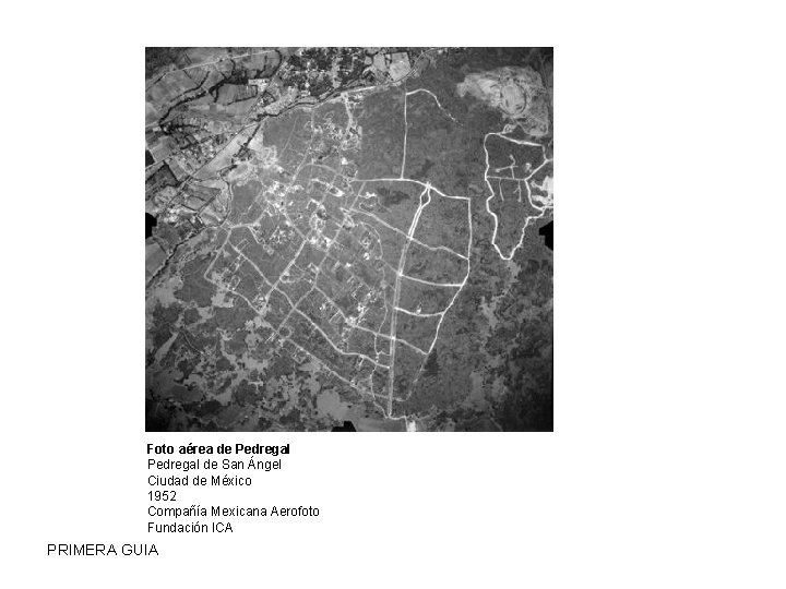 Foto aérea de Pedregal de San Ángel Ciudad de México 1952 Compañía Mexicana Aerofoto