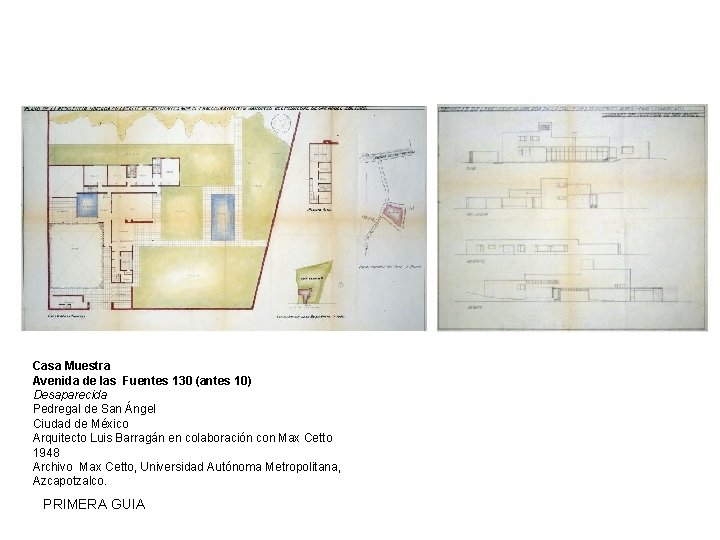 Casa Muestra Avenida de las Fuentes 130 (antes 10) Desaparecida Pedregal de San Ángel