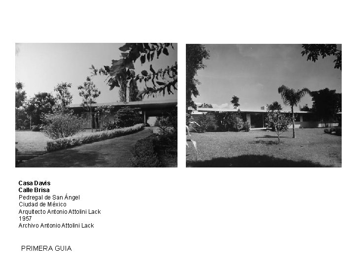 Casa Davis Calle Brisa Pedregal de San Ángel Ciudad de México Arquitecto Antonio Attolini
