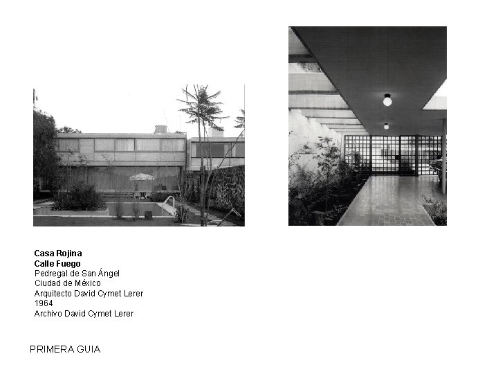 Casa Rojina Calle Fuego Pedregal de San Ángel Ciudad de México Arquitecto David Cymet