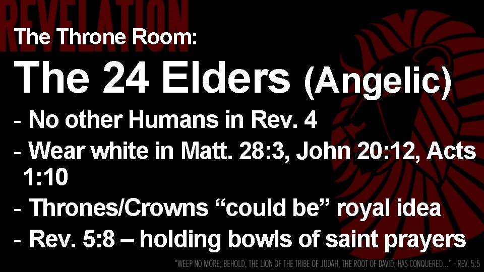 The Throne Room: The 24 Elders (Angelic) - No other Humans in Rev. 4