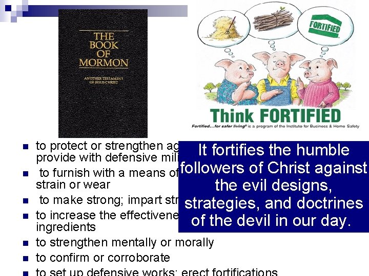 n n n to protect or strengthen against attack; surround or It fortifies the n n n to protect or strengthen against attack; surround or It fortifies the