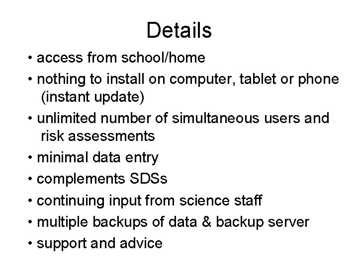 Details • access from school/home • nothing to install on computer, tablet or phone