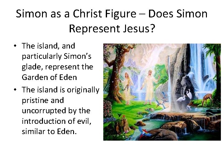 Simon as a Christ Figure – Does Simon Represent Jesus? • The island, and