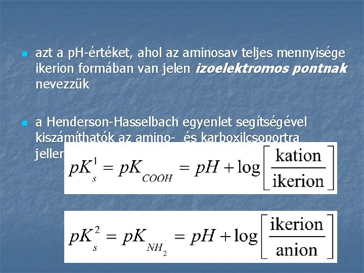 n n azt a p. H-értéket, ahol az aminosav teljes mennyisége ikerion formában van