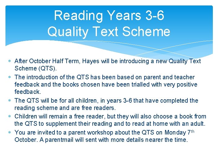 Reading Years 3 -6 Quality Text Scheme After October Half Term, Hayes will be