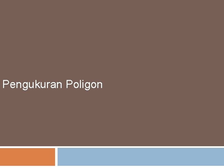 Pengukuran Poligon 