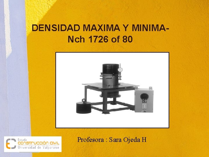 DENSIDAD MAXIMA Y MINIMANch 1726 of 80 Insertar fotografía del producto aquí Profesora :
