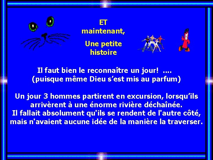 ET maintenant, Une petite histoire Allez les Filles… Il faut bien le reconnaître un