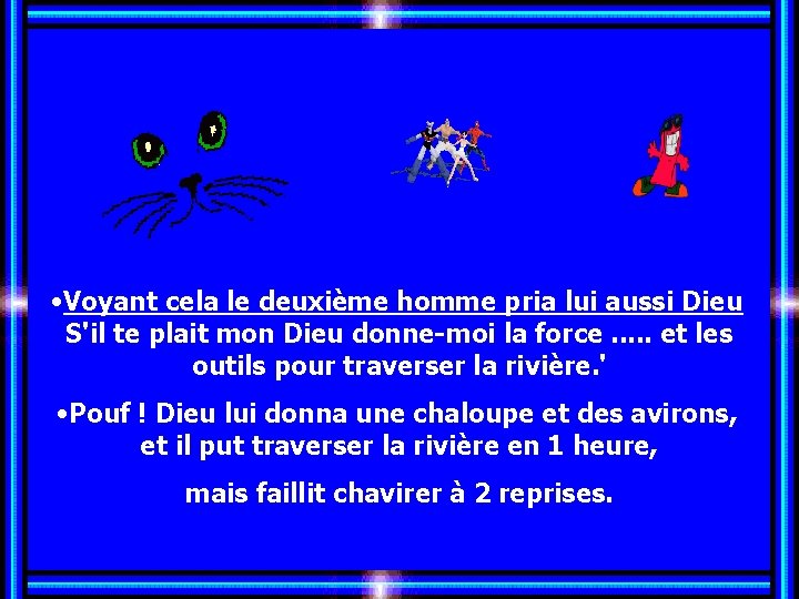 Allez les Filles… • Voyant cela le deuxième homme pria lui aussi Dieu S'il