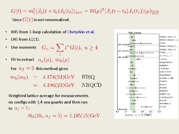 Since is not renormalized. • RHS from 3 -loop calculation of Chetyrkin et al. Since is not renormalized. • RHS from 3 -loop calculation of Chetyrkin et al.