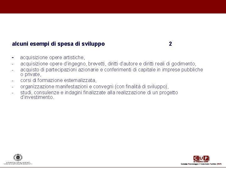 alcuni esempi di spesa di sviluppo 2 - acquisizione opere artistiche, - acquisizione opere alcuni esempi di spesa di sviluppo 2 - acquisizione opere artistiche, - acquisizione opere