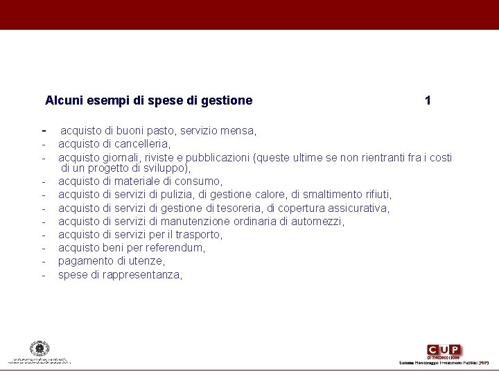Alcuni esempi di spese di gestione 1 - acquisto di buoni pasto, servizio Alcuni esempi di spese di gestione 1 - acquisto di buoni pasto, servizio
