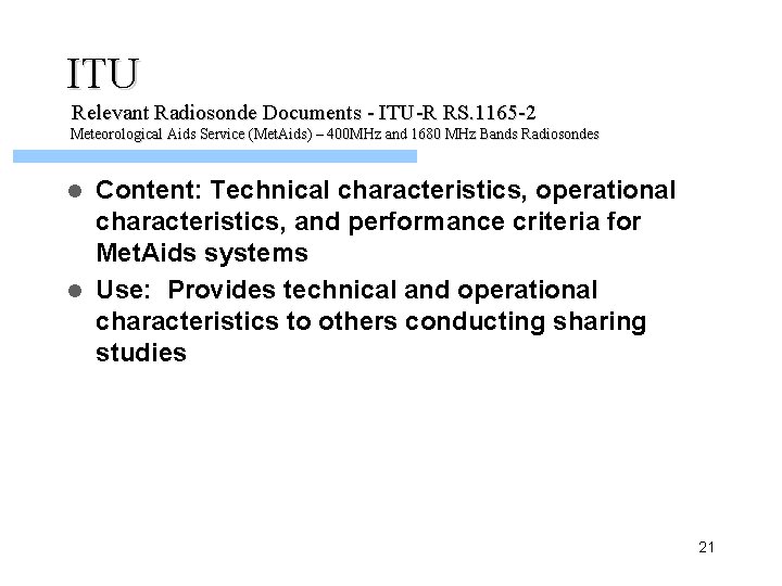 ITU Relevant Radiosonde Documents - ITU-R RS. 1165 -2 Meteorological Aids Service (Met. Aids)