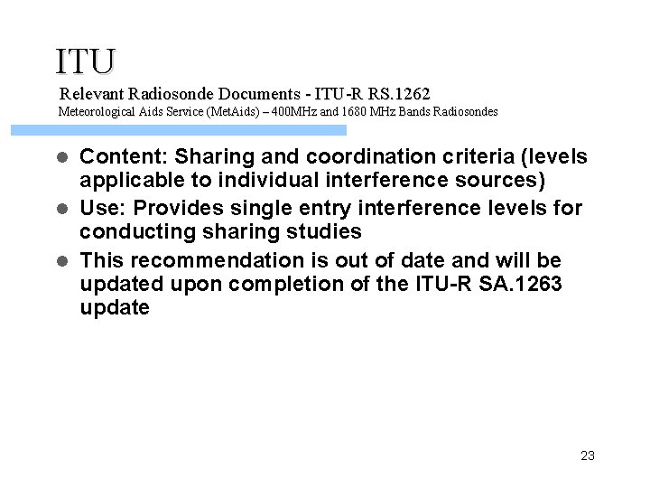 ITU Relevant Radiosonde Documents - ITU-R RS. 1262 Meteorological Aids Service (Met. Aids) –