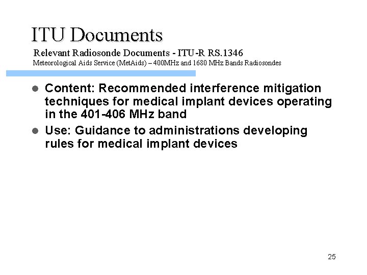 ITU Documents Relevant Radiosonde Documents - ITU-R RS. 1346 Meteorological Aids Service (Met. Aids)