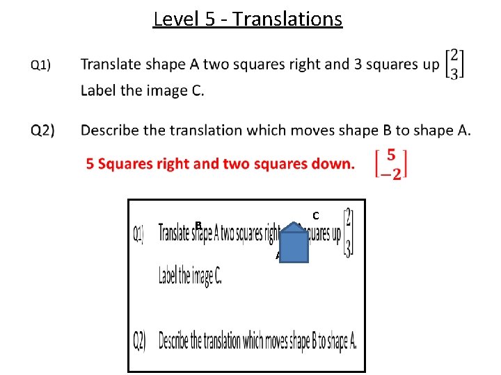 Level 5 - Translations C B A 