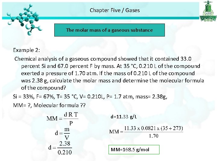Chapter Five / Gases The molar mass of a gaseous substance Example 2: Chemical