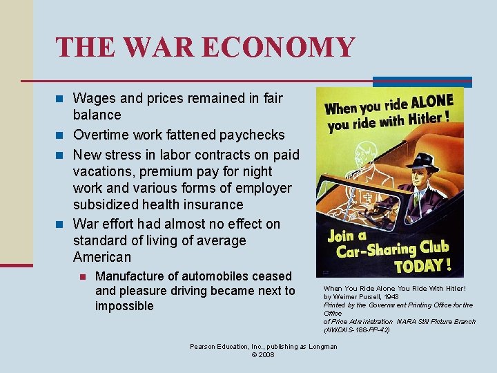 THE WAR ECONOMY n Wages and prices remained in fair balance n Overtime work