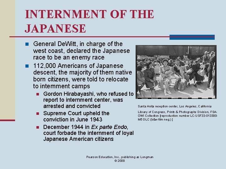 INTERNMENT OF THE JAPANESE n General De. Witt, in charge of the west coast,