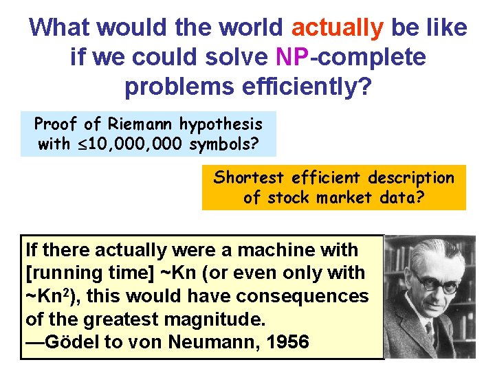 What would the world actually be like if we could solve NP-complete problems efficiently?