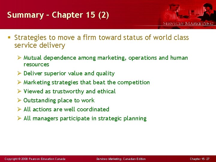 Summary – Chapter 15 (2) § Strategies to move a firm toward status of