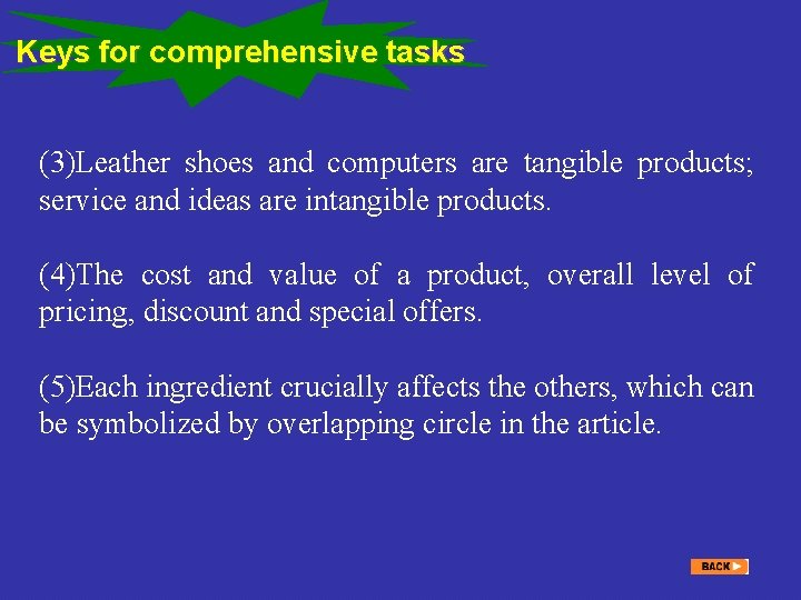 Keys for comprehensive tasks (3)Leather shoes and computers are tangible products; service and ideas