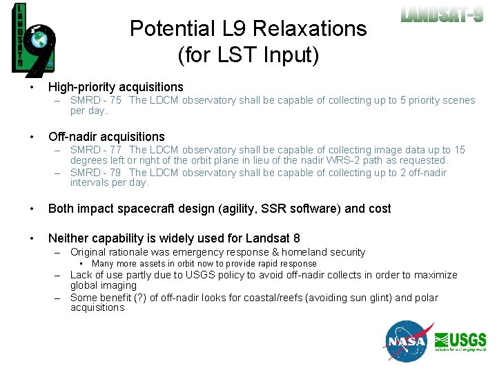 Potential L 9 Relaxations (for LST Input) • High-priority acquisitions – SMRD - 75