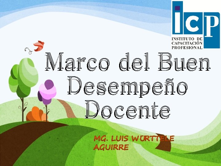 Marco del Buen Desempeño Docente 