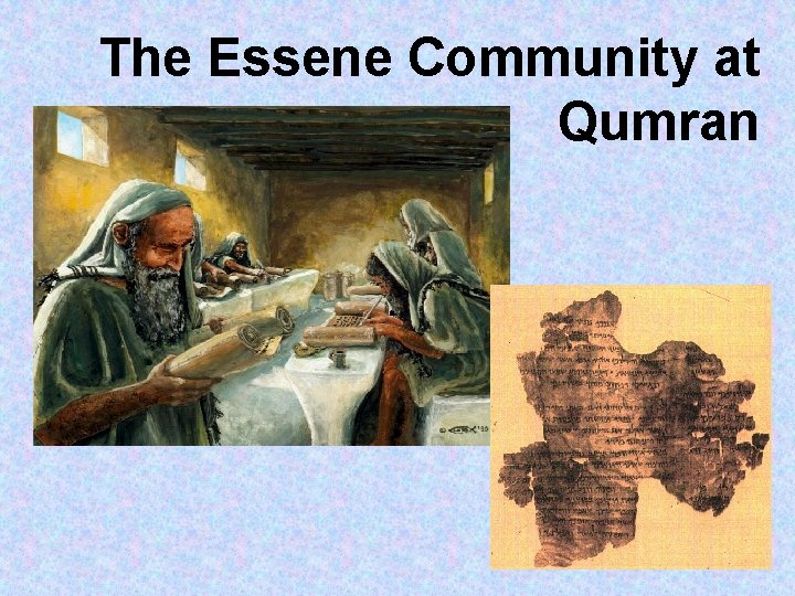 The Essene Community at Qumran 