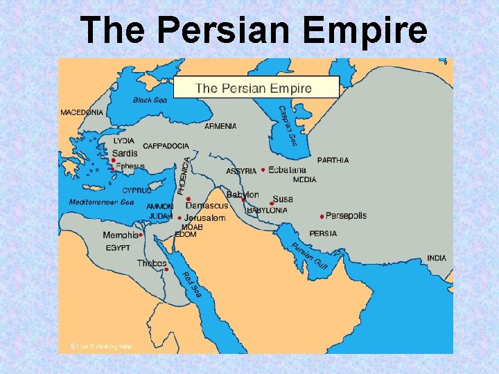 The Persian Empire 