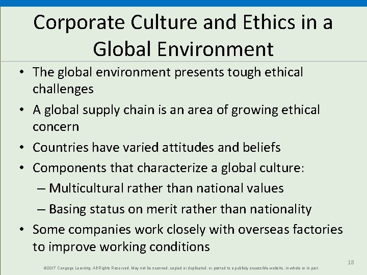 Corporate Culture and Ethics in a Global Environment • The global environment presents tough
