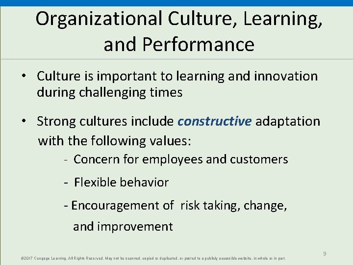 Organizational Culture, Learning, and Performance • Culture is important to learning and innovation during