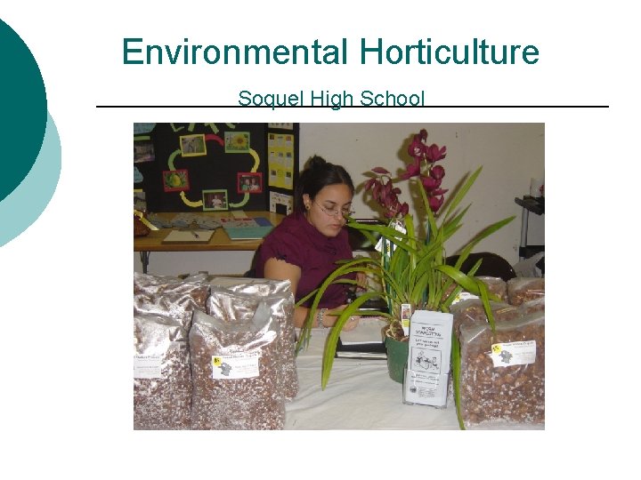 Environmental Horticulture Soquel High School 