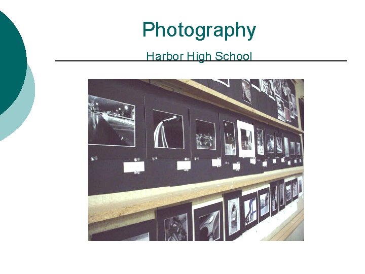 Photography Harbor High School 