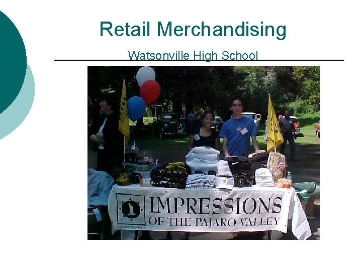 Retail Merchandising Watsonville High School 