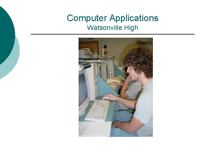 Computer Applications Watsonville High 