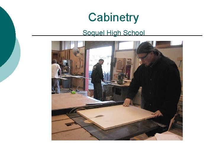 Cabinetry Soquel High School 