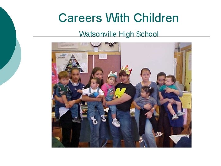 Careers With Children Watsonville High School 