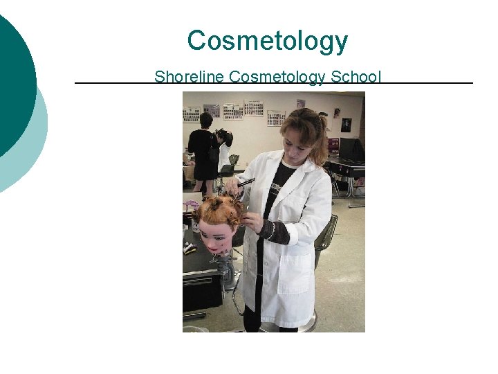 Cosmetology Shoreline Cosmetology School 