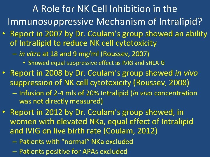 A Role for NK Cell Inhibition in the Immunosuppressive Mechanism of Intralipid? • Report